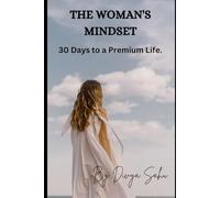 The women's mindset: 30 Days to a Premium Life