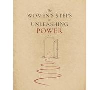 The Women's Steps to Unleashing Power
