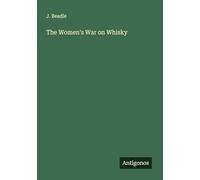 The Women's War on Whisky