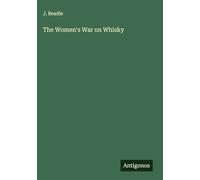 The Women's War on Whisky