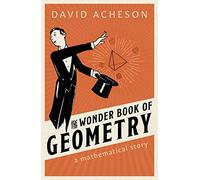The Wonder Book of Geometry: A Mathematical Story