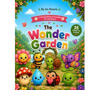 The Wonder Garden: A Coloring Book of Friendship, Fun and Nature For Kids Ages 3-6