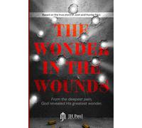 The Wonder In the Wounds