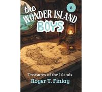 The Wonder Island Boys: Treasures of the Islands (Annotated)
