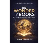 The Wonder of Books: One Things That Changes Everything Else
