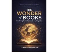 The Wonder of Books: One Things That Changes Everything Else