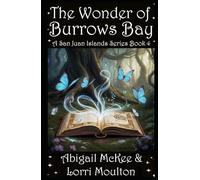 The Wonder of Burrows Bay (A San Juan Islands Series)