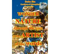 The Wonder of Nature through the eyes of the artist of the words