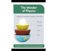 The Wonder of Physics: Studies in Physical World Systems