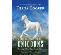 The Wonder of Unicorns: Ascending with the Higher Angelic Realms