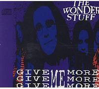 The Wonder Stuff - Give me more
