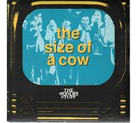The Wonder Stuff - The Size Of A Cow / Radio Ass Kiss (7" Vinyl Single)