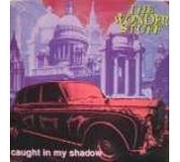 The Wonder Stuff - The Wonder Stuff - Caught In My Shadow - 7" Single 1991 - Polydor GONE 12