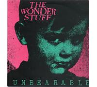 The Wonder Stuff - Unbearable
