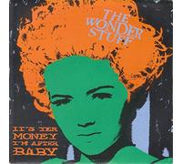 The Wonder Stuff - Wonder Stuff, The - It's Yer Money I'M After, Baby - [7"]