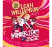 The Wonder Team and the Forgotten Footballers