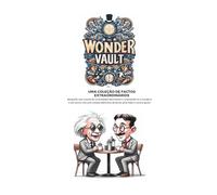 The Wonder Vault: Uma coleção de factos extraordinários
