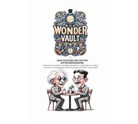 The Wonder Vault: Uma coleção de factos extraordinários