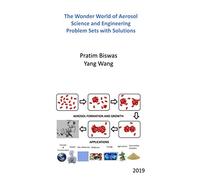 The Wonder World of Aerosol Science and Engineering: Problem Sets with Solutions