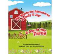 The Wonderful Adventure of Andy & Joy: A Day at the Farm