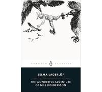 Lagerlöf Selma – The Wonderful Adventure of Nils Holgersson – Penguin Books