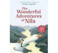The Wonderful Adventures of Nils: A Classic Swedish Children's Tale