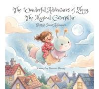 The Wonderful Adventures of Ziggy, The Magic Caterpillar: Poppy's Sweet Adventure: 1