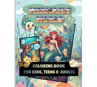 The Wonderful Land of Mermaids World: A Coloring Book for Kids, Teens & adults | Cute & Fantasy illustrations of Magical mermaids & Friendly Ocean animals