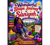 The Wonderful Shape Journey of Saniyah