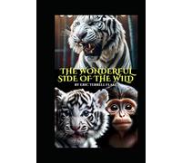 The Wonderful Side of the Wild