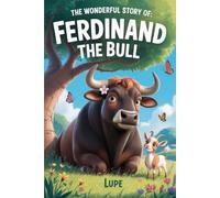 The Wonderful Story Of Ferdinand The Bull