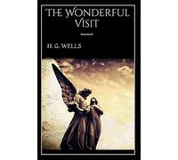 The Wonderful Visit Annotated