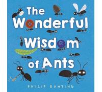 The Wonderful Wisdom of Ants