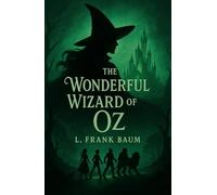 The Wonderful Wizard of Oz