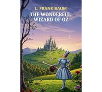 The Wonderful Wizard of Oz