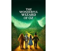 The Wonderful Wizard of Oz: A Modern Retelling (Modern Classics)