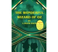 The Wonderful Wizard of Oz: Annotated by D.S. Newman (Dorothy & Alice)