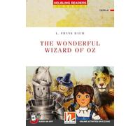 The wonderful wizard of Oz. Helbling Readers Red Series - Classics. Registrazione in inglese britannico. Level A1. Con Audio on App. Con E-Zone