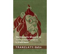 The Wonderful Wizard of Oz / Ndoki ya kokamwa ya Oz: Tranzlaty English Lingála