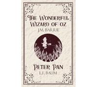 The Wonderful Wizard of oz & Peter Pan (Edition1st)