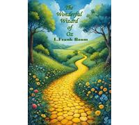 The Wonderful Wizard of Oz: Special Annotation Edition