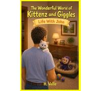 The Wonderful World of Kittenz and Giggles: Life With John