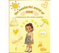 The wonderful world of Stevie: A Keepsake of Art, Love & Laughter