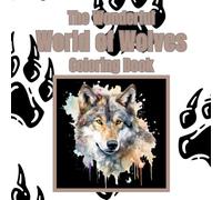 The Wonderful World of Wolves Coloring Book