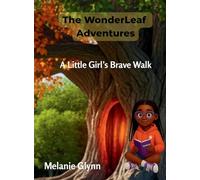 The WonderLeaf Adventures: A Little Girl's Brave Walk