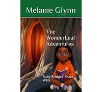 The WonderLeaf Adventures: Ruby Bridges' Brave Walk