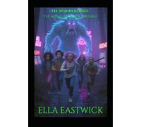 The Wonderlings: The Arcade Of Lost Dreams: 1