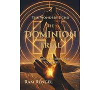 The Wonders Echo: The Dominion Trial
