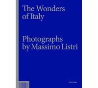 The wonders of Italy (Treccani libri d'arte)
