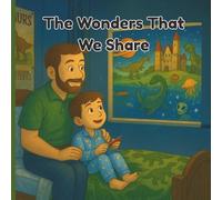 The Wonders That We Share: The best adventures start at home